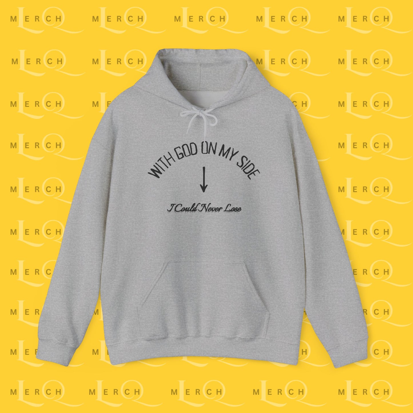 With God On My Side I Could Never Lose - Faith Hoodie
