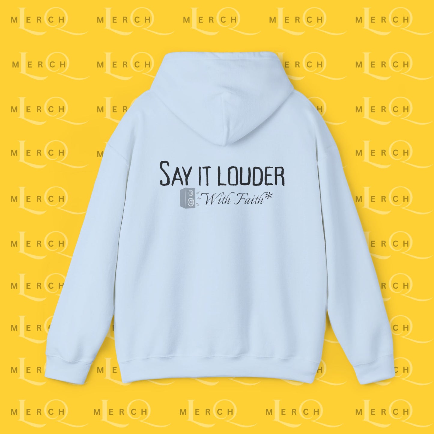 Say It Louder - Hoodie