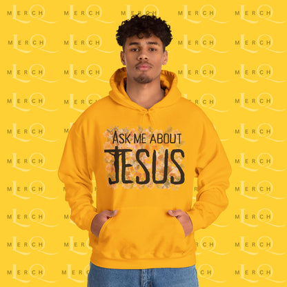 Ask Me About Jesus - Hoodie