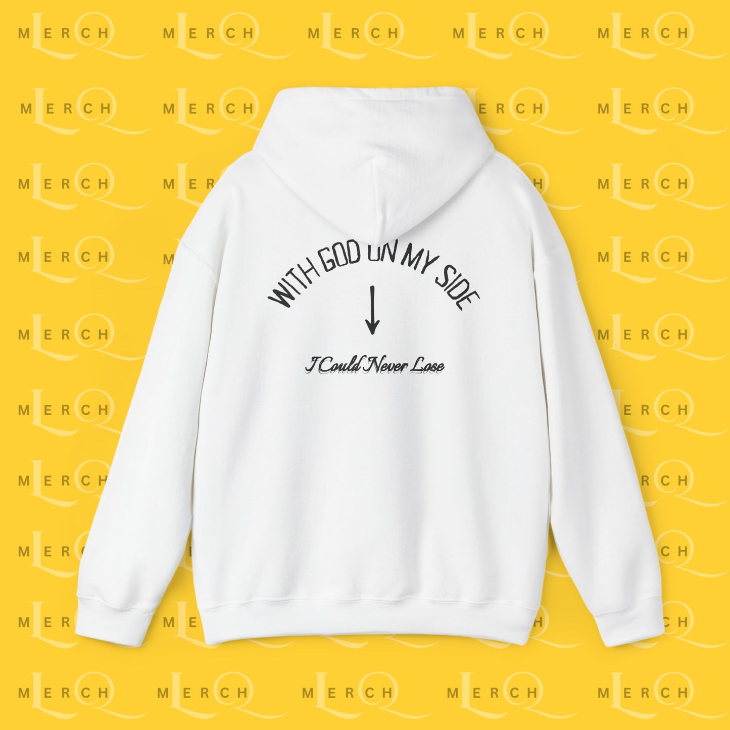 With God On My Side I Could Never Lose - Faith Hoodie