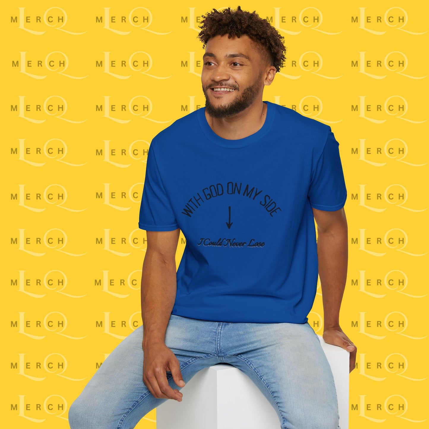 With God On My Side I Could Never Lose - T-Shirt