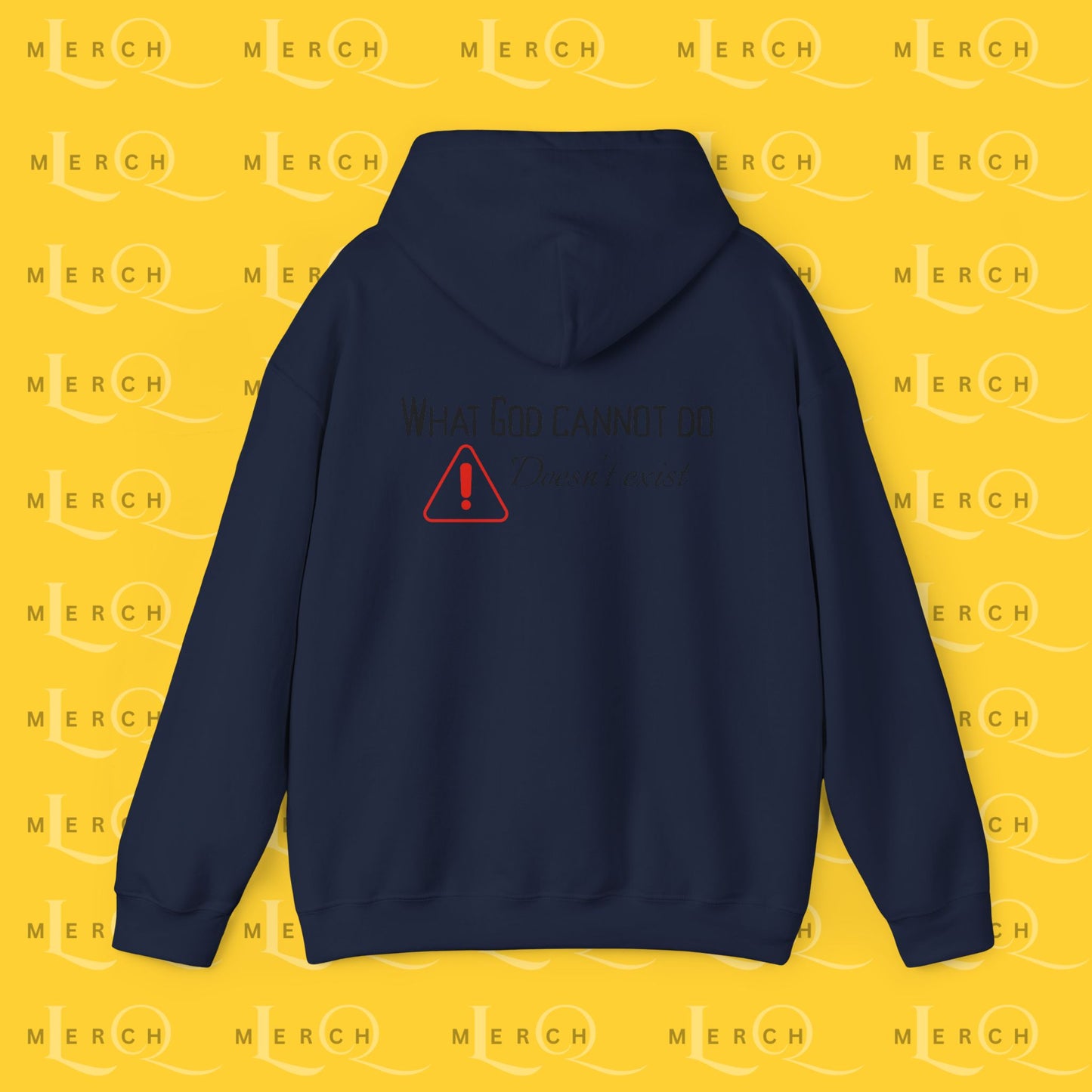 What God Cannot Do Doesn’t Exist - Inspirational Hoodie