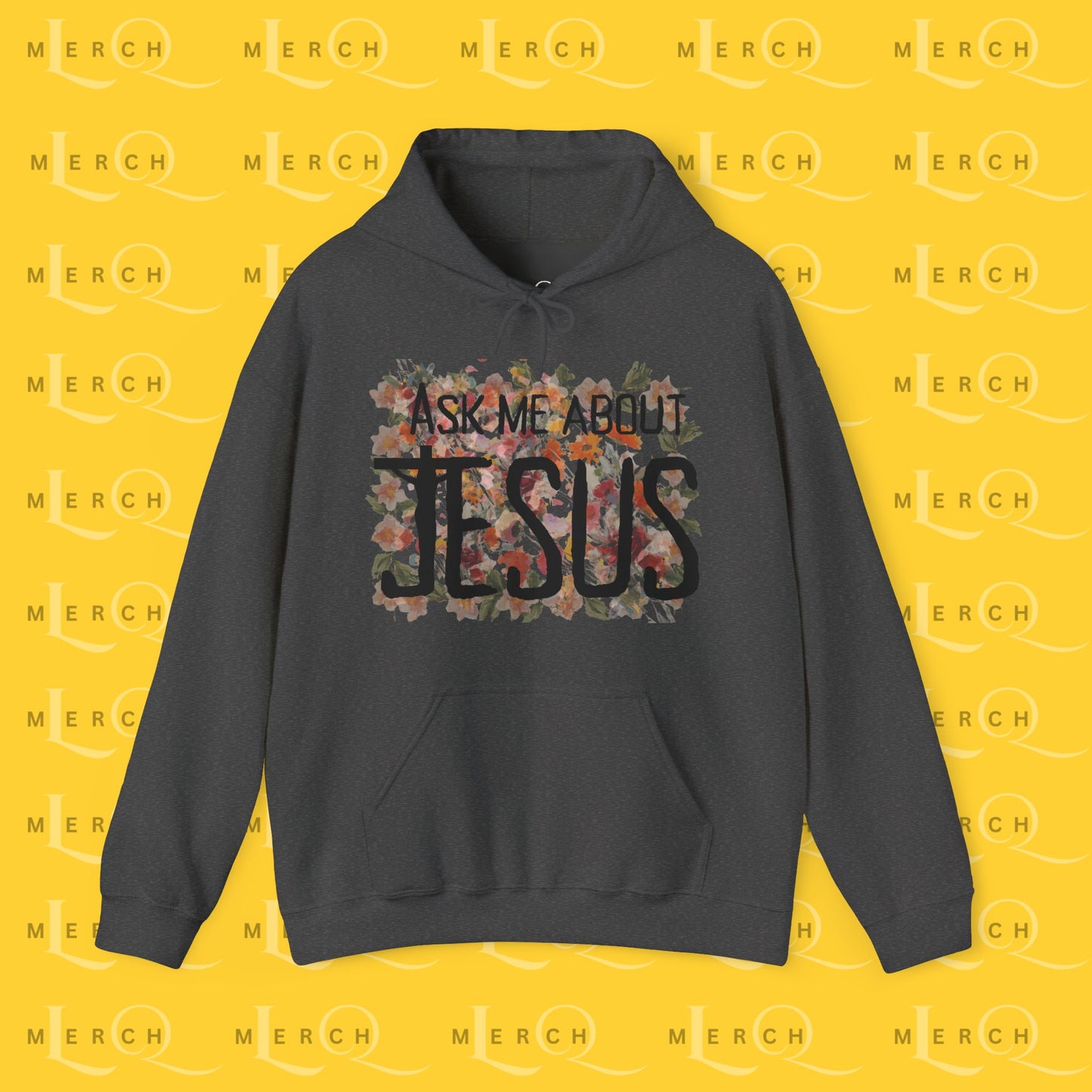 Ask Me About Jesus - Hoodie