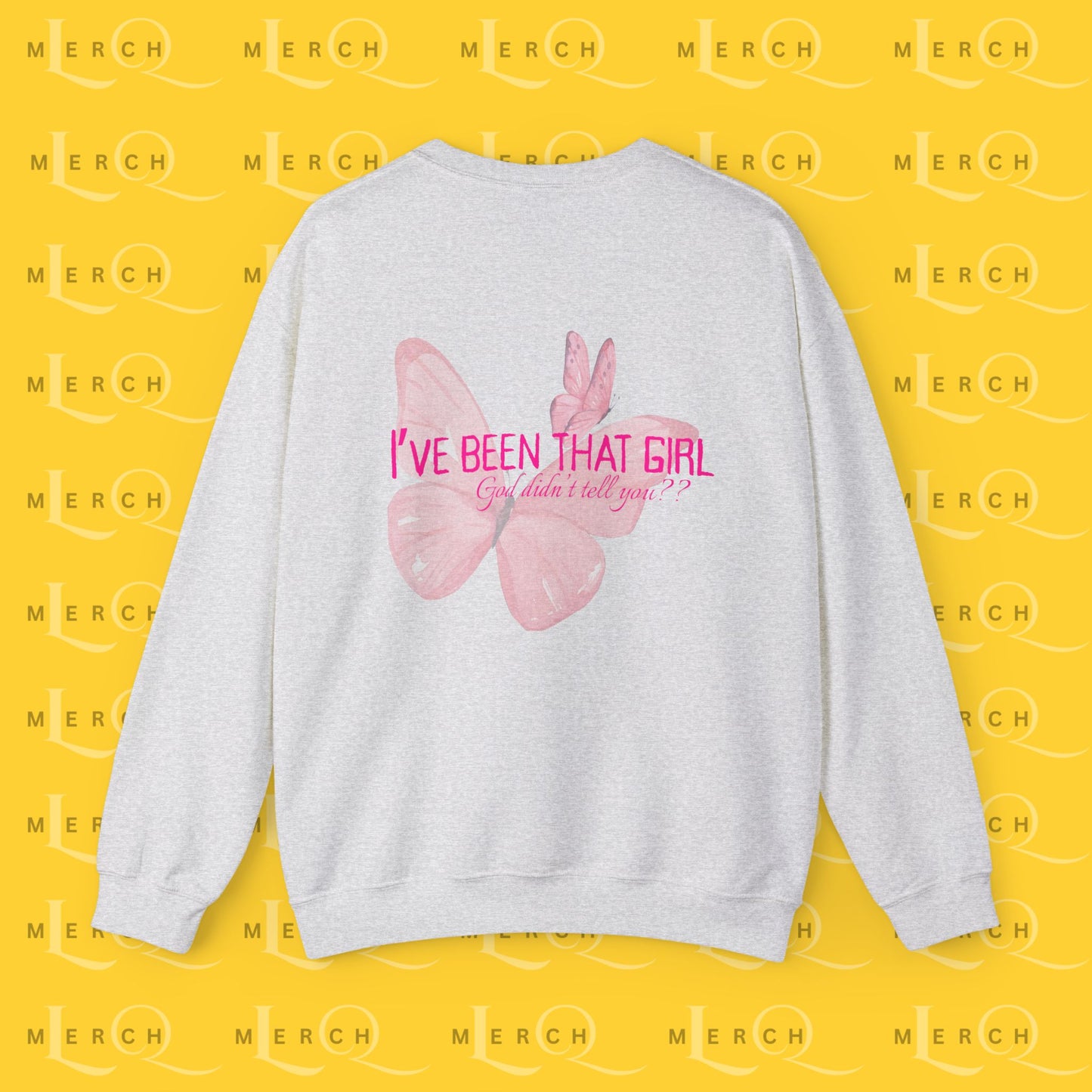 I've Been That Girl - Cozy Sweatshirt