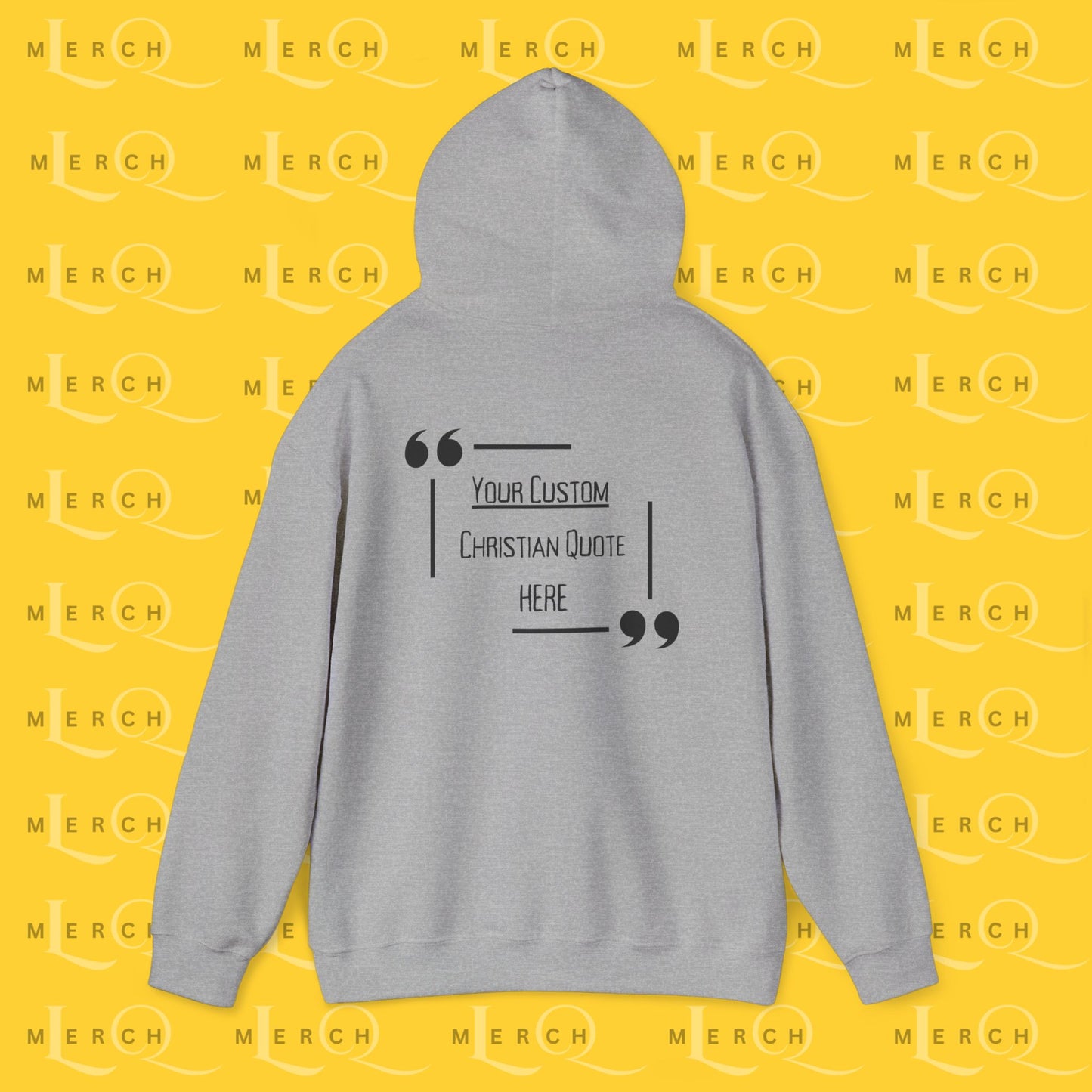 Customizable Christian Quote Hoodie - Unisex