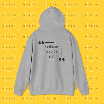 Customizable Christian Quote Hoodie - Unisex