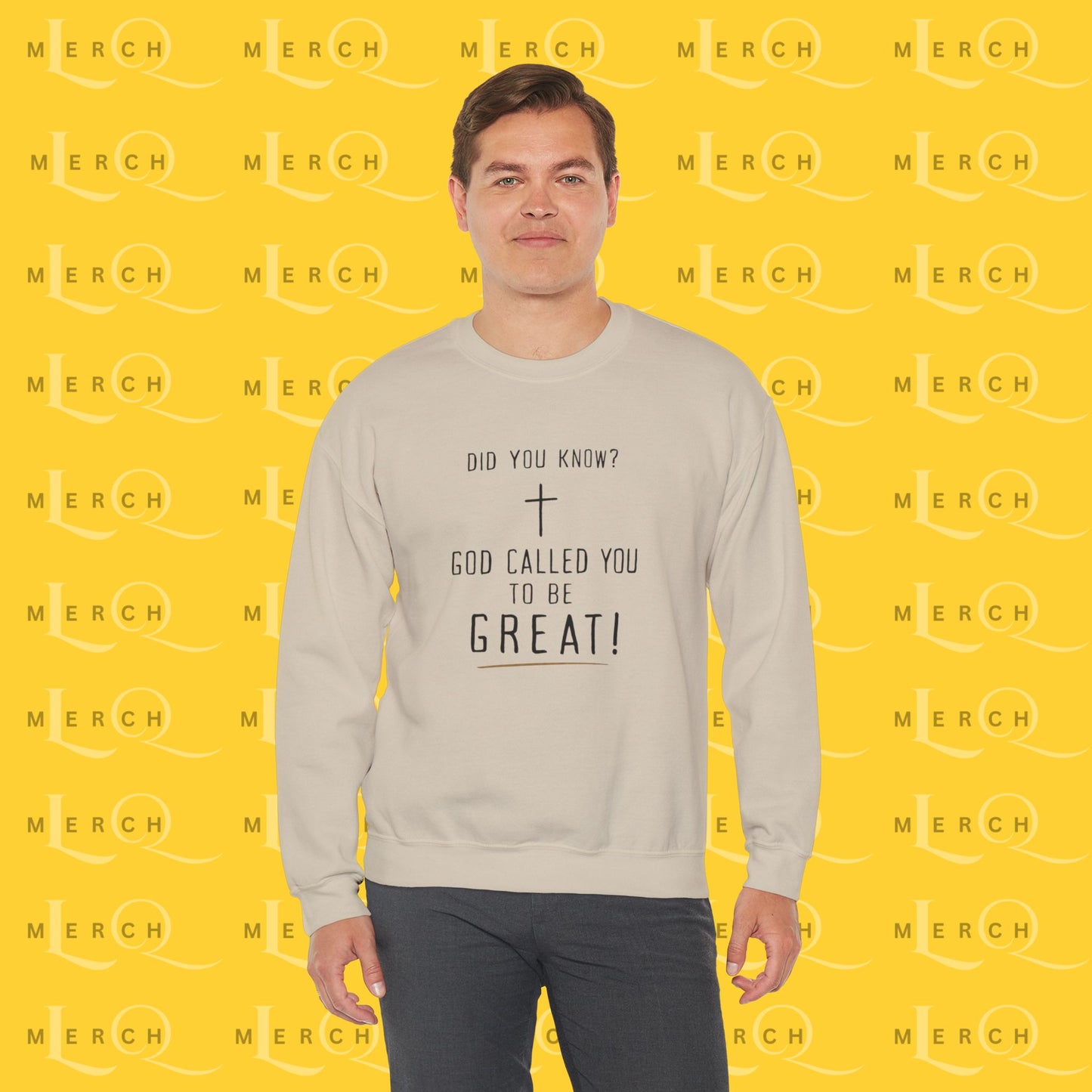 "God Called You to Be Great" - Sweatshirt