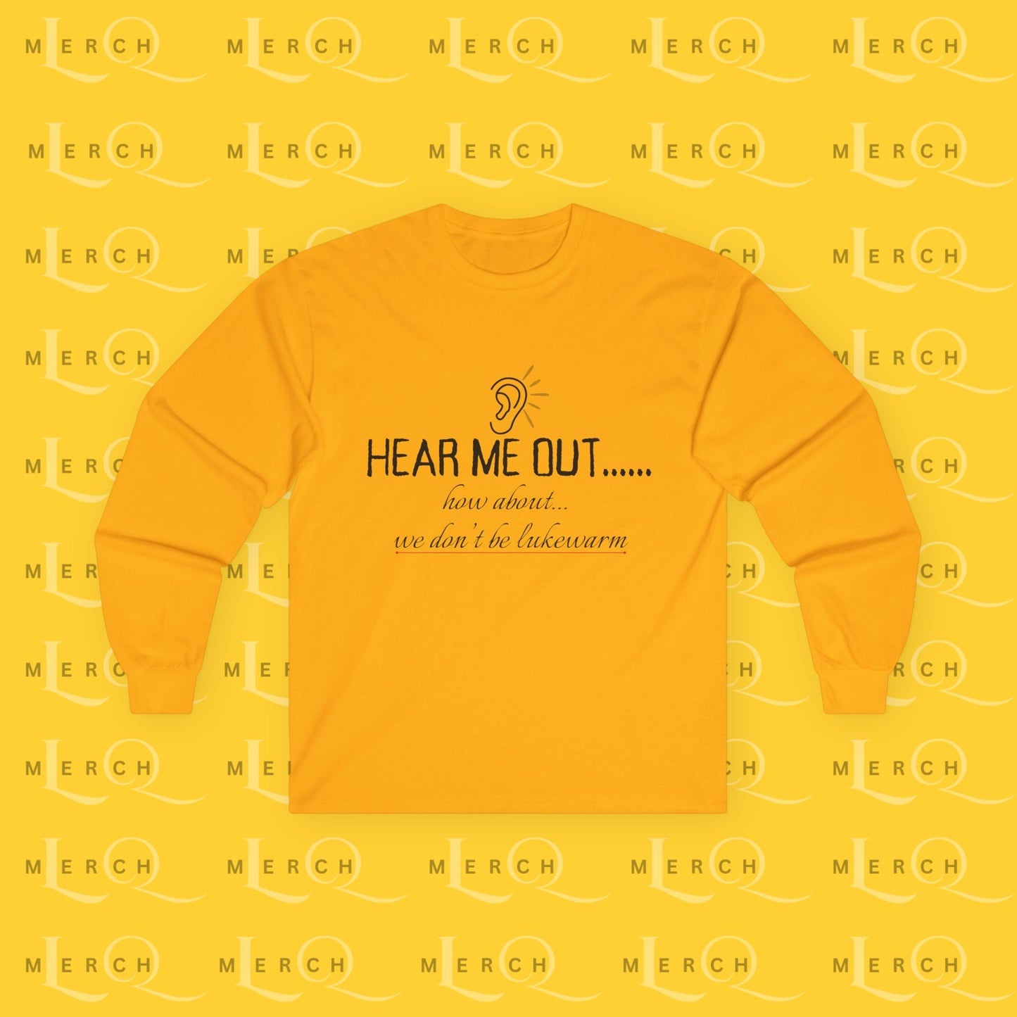 Hear Me Out - Unisex Long Sleeve