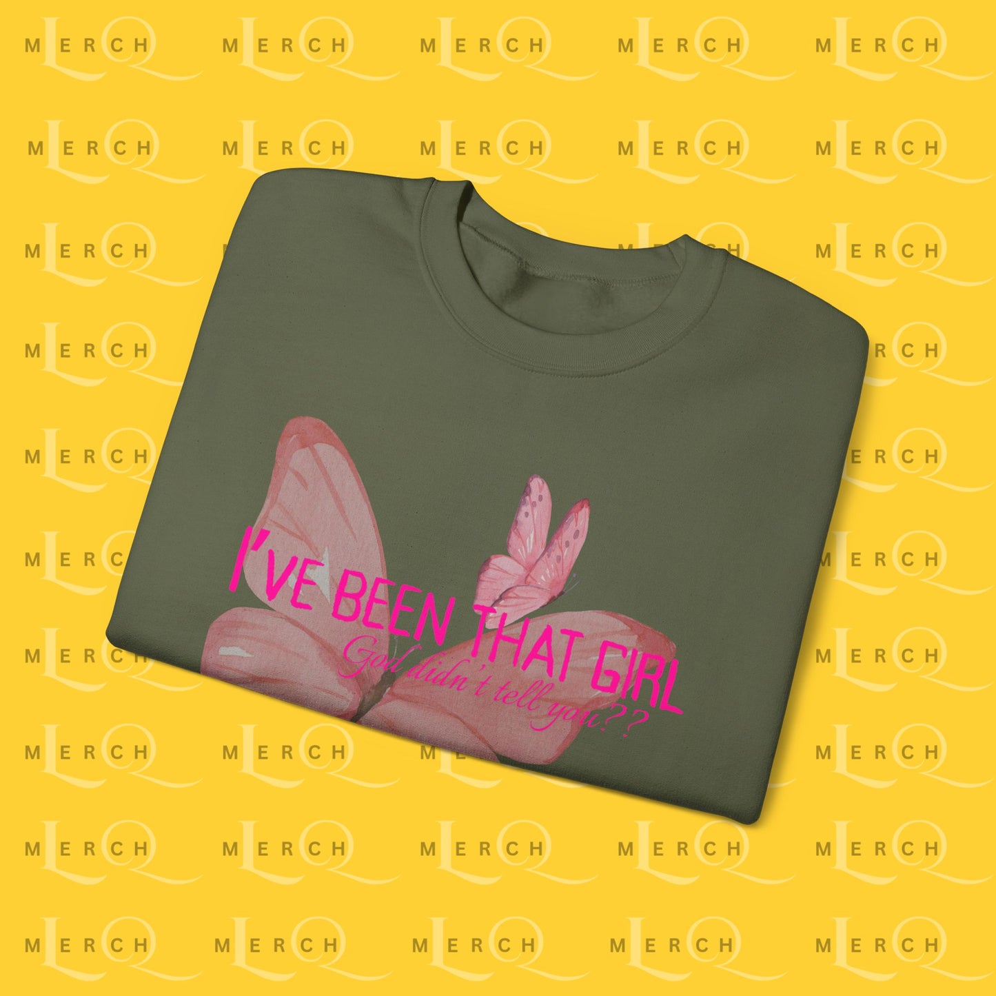 I've Been That Girl - Cozy Sweatshirt
