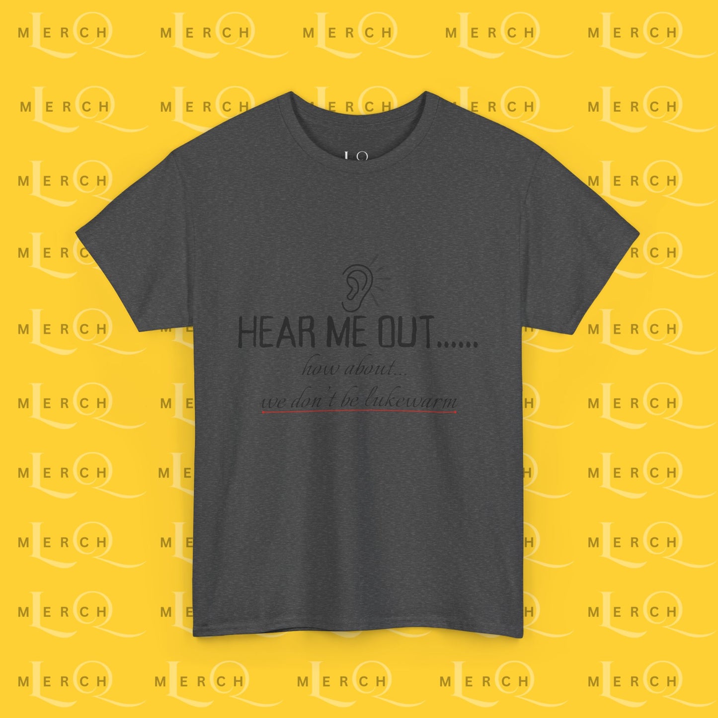 Hear Me Out - Unisex Heavy Cotton T-Shirt