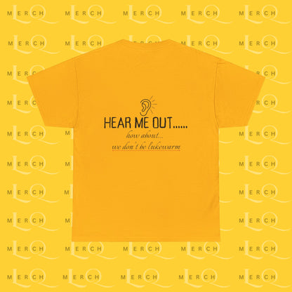Hear Me Out - Unisex Heavy Cotton T-Shirt