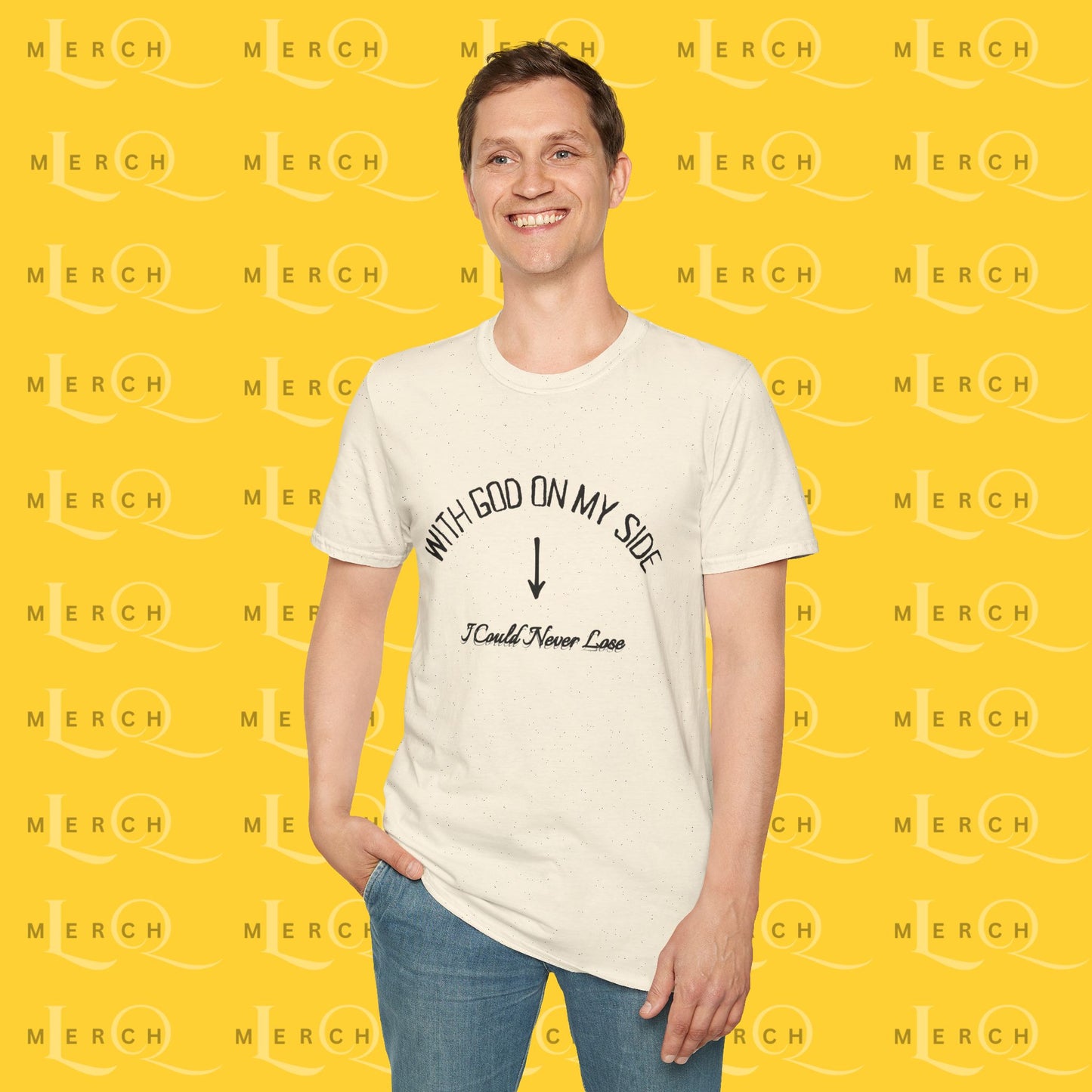 With God On My Side I Could Never Lose - T-Shirt