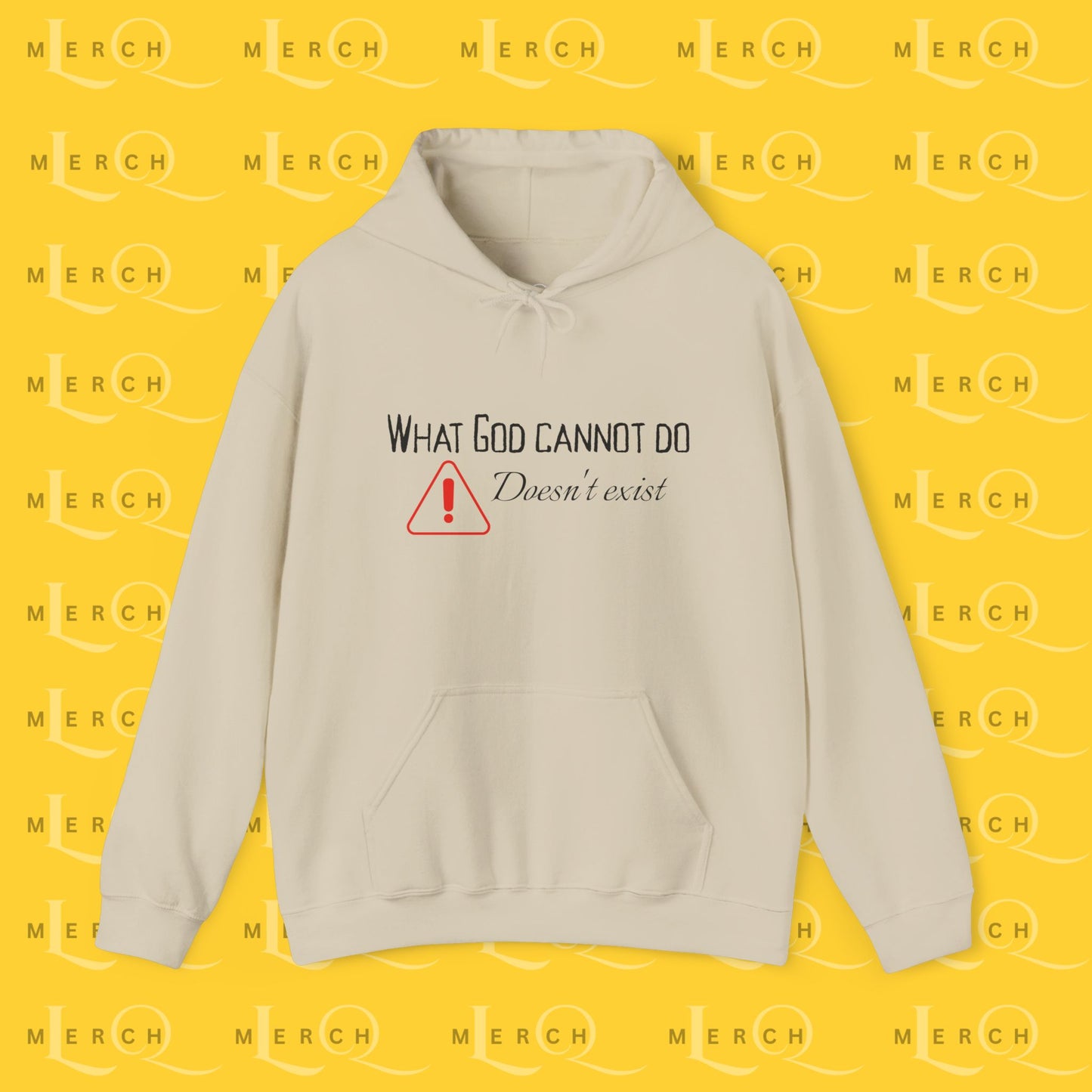 What God Cannot Do Doesn’t Exist - Inspirational Hoodie