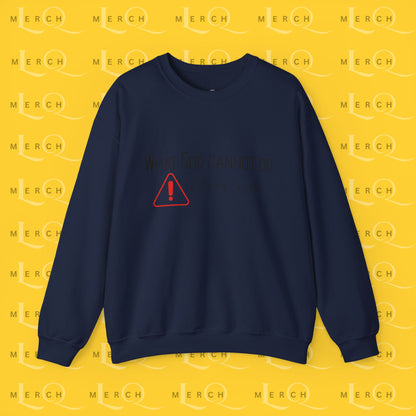What God Cannot Do Doesn’t Exist - Crewneck Sweatshirt