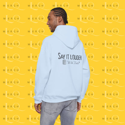 Say It Louder - Hoodie
