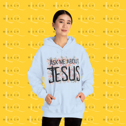 Ask Me About Jesus - Hoodie