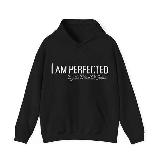 I Am Perfected Hoodie | Unisex & Cozy