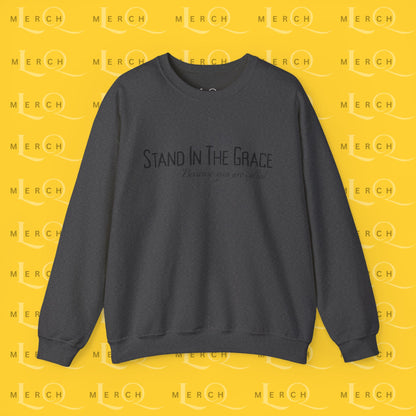 Crewneck Sweatshirt - Stand In The Grace
