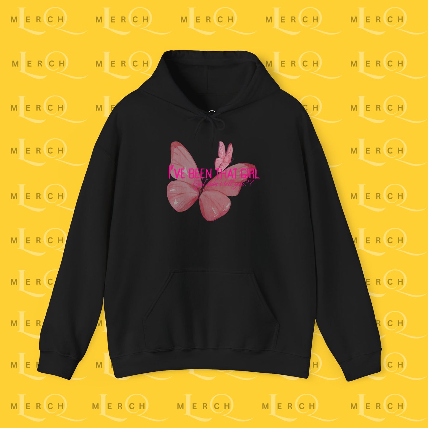 I've Been That Girl - Cozy Hoodie