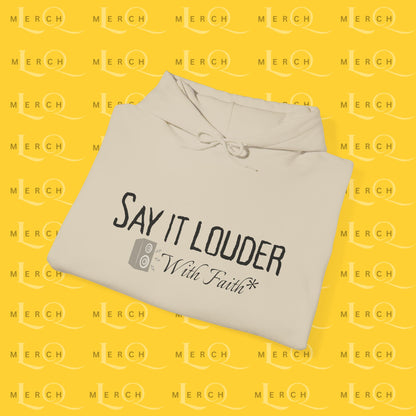 Say It Louder - Hoodie