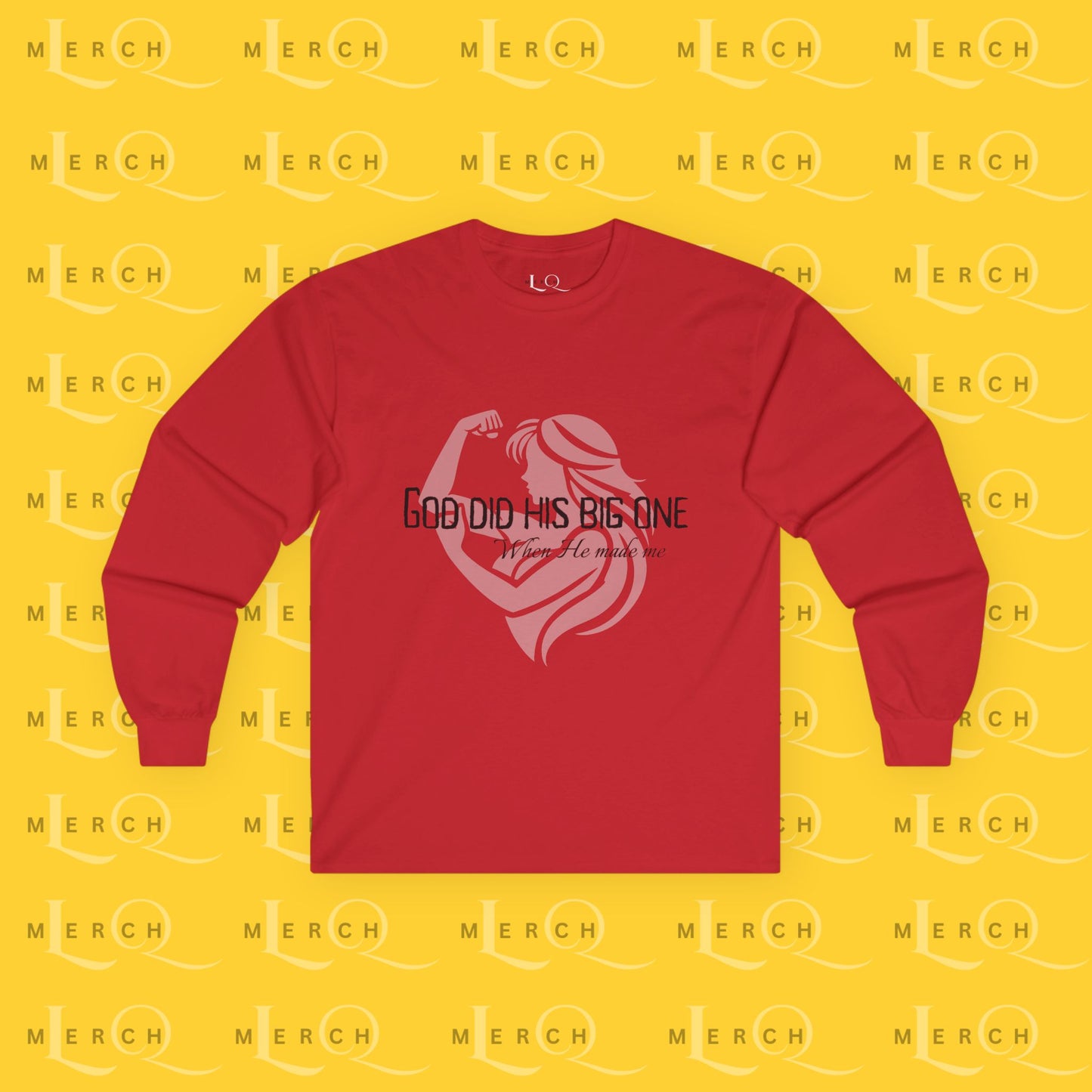 God Did His Big One - Long Sleeve Tee