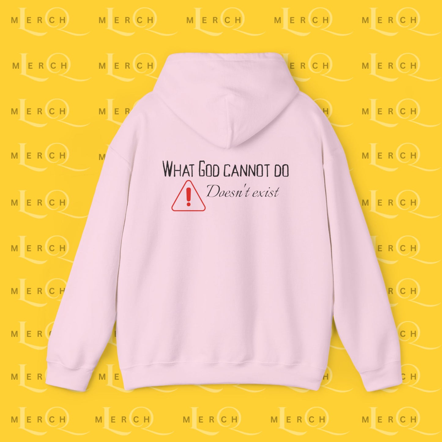 What God Cannot Do Doesn’t Exist - Inspirational Hoodie