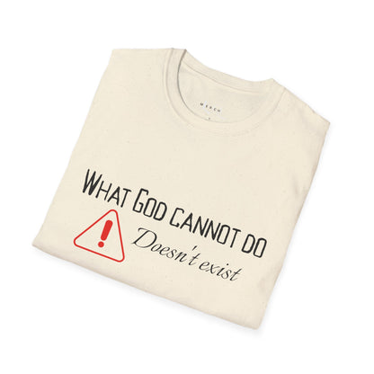 What God Cannot Do - Controversial Statement Tee