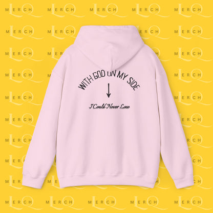 With God On My Side I Could Never Lose - Faith Hoodie