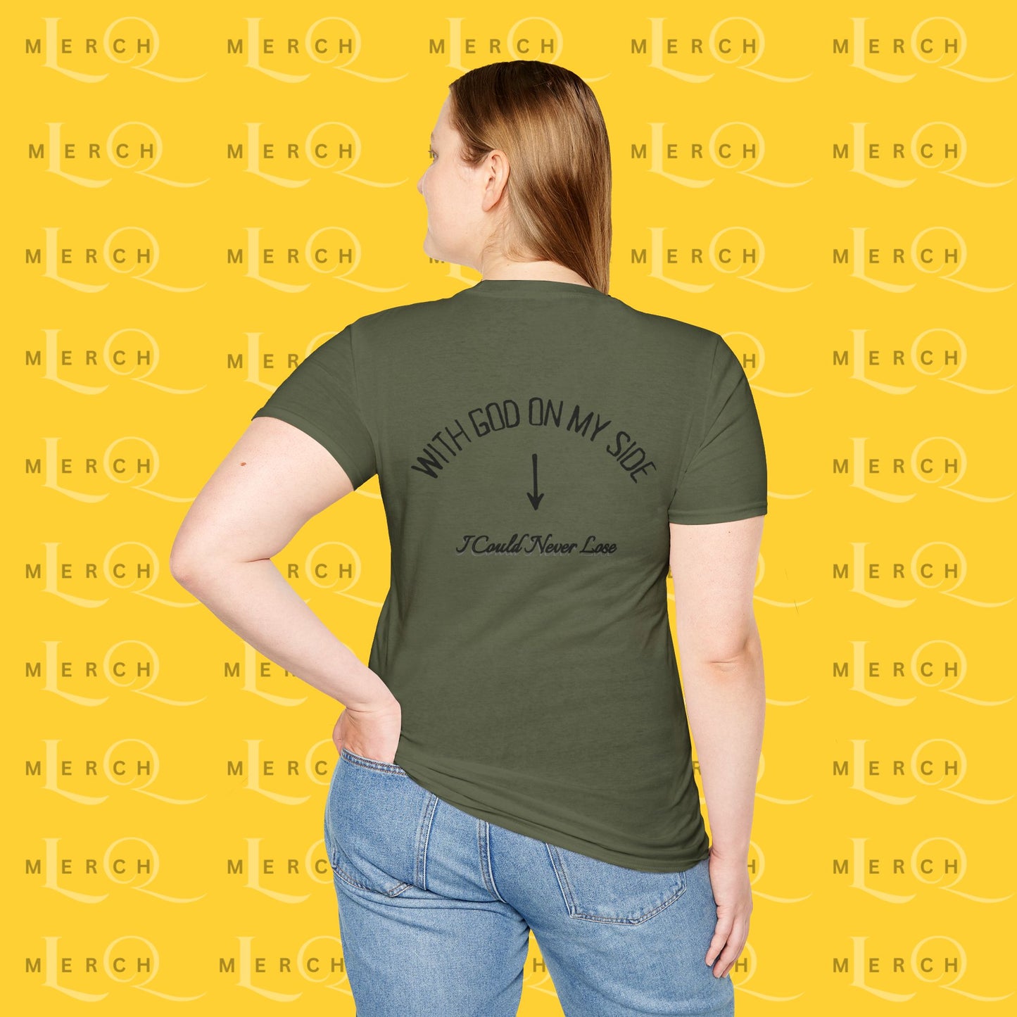 With God On My Side I Could Never Lose - T-Shirt