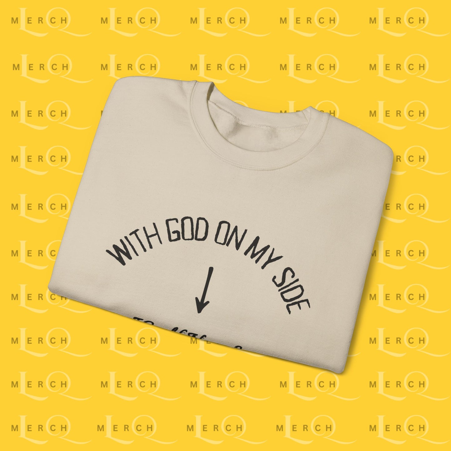 With God On My Side I Could Never Lose - Crewneck Sweatshirt