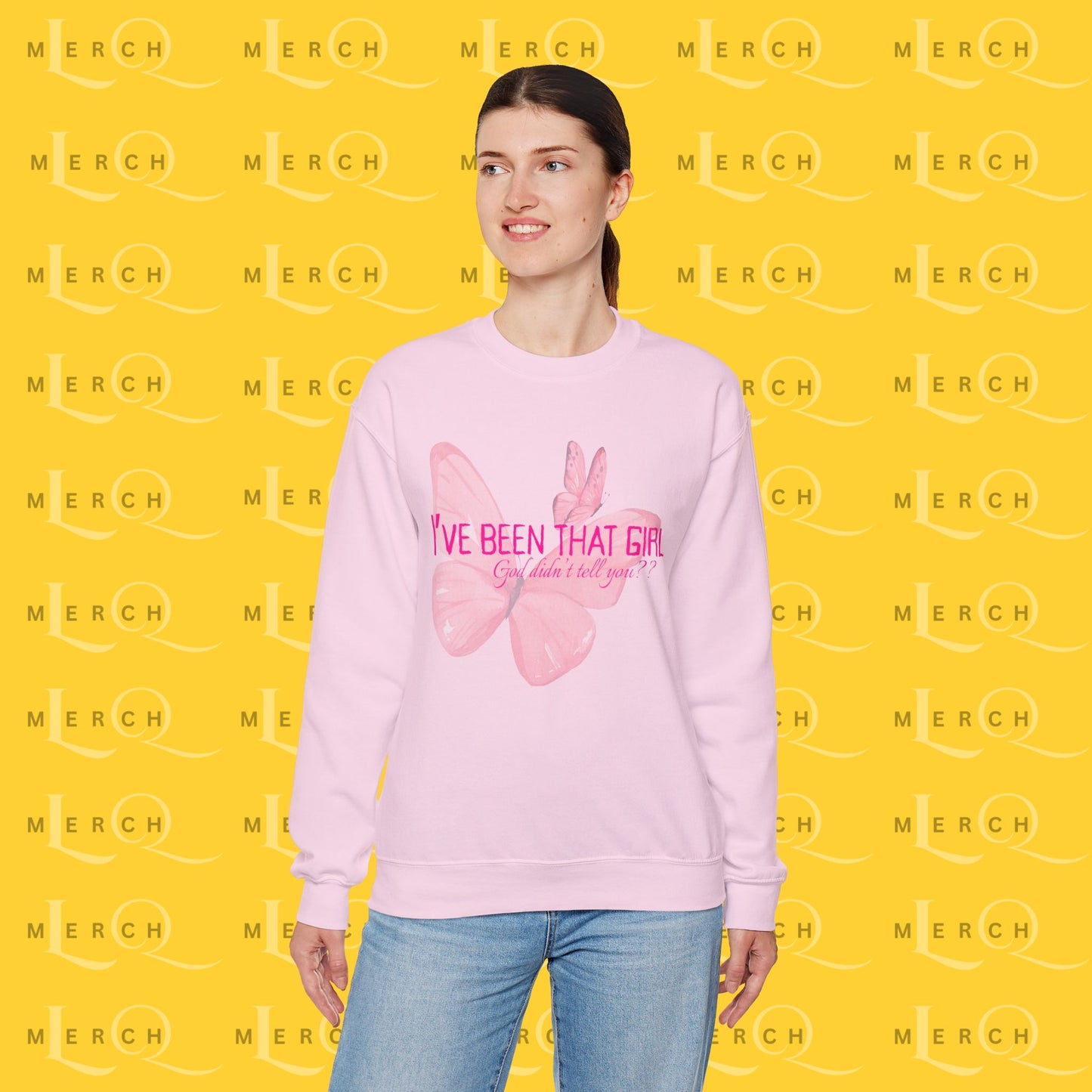 I've Been That Girl - Cozy Sweatshirt