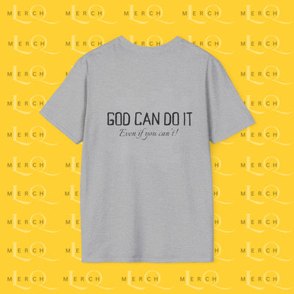 "God Can Do It" - Cozy T-Shirt
