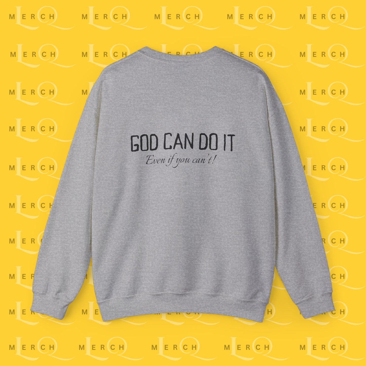 "God Can Do It" - Cozy Sweatshirt