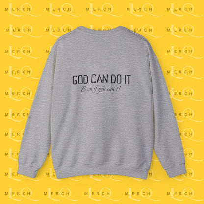 "God Can Do It" - Cozy Sweatshirt