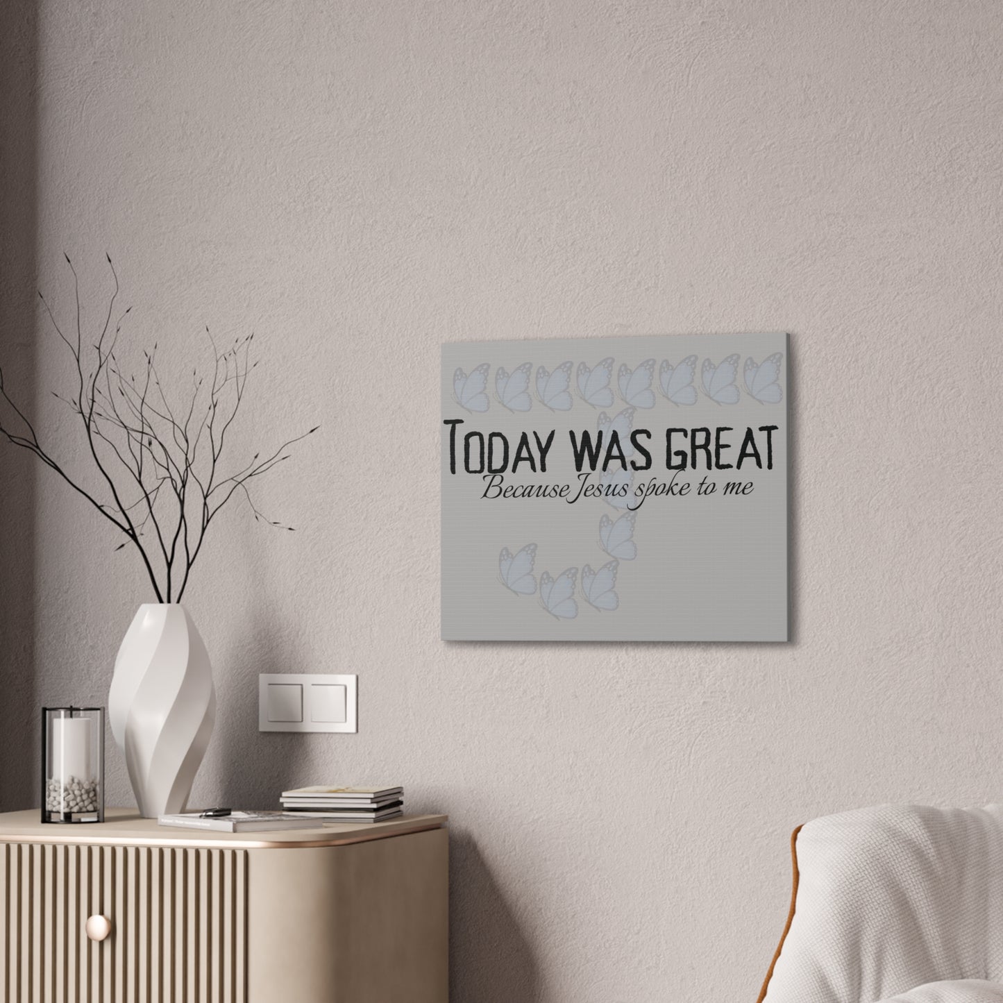 Today was Great! Inspirational Canvas Art