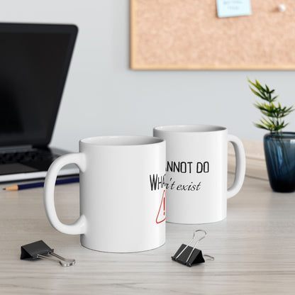 What God Cannot Do - Coffee Mug (11oz, 15oz)