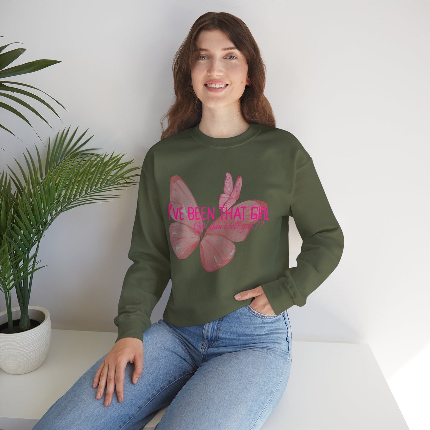 I've Been That Girl - Cozy Sweatshirt
