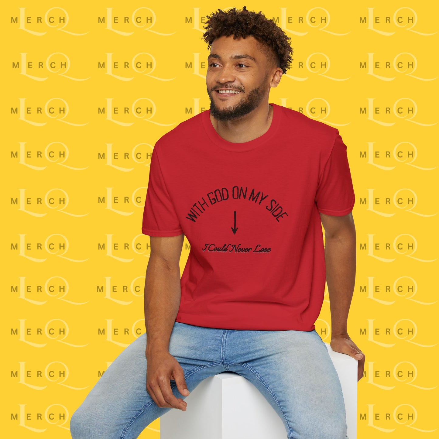 With God On My Side I Could Never Lose - T-Shirt