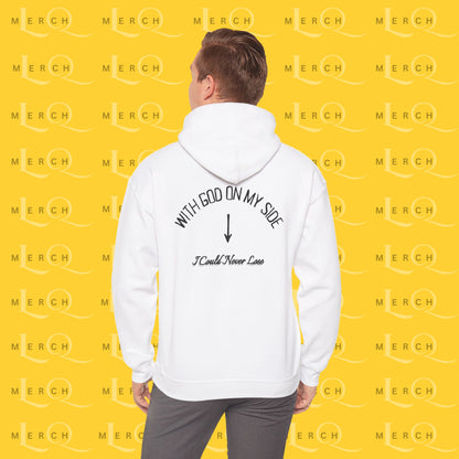 With God On My Side I Could Never Lose - Faith Hoodie