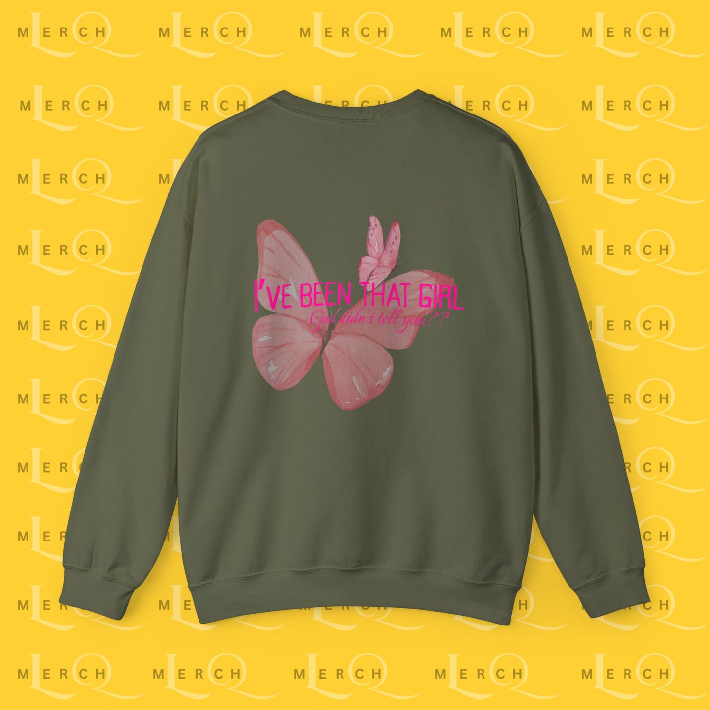I've Been That Girl - Cozy Sweatshirt