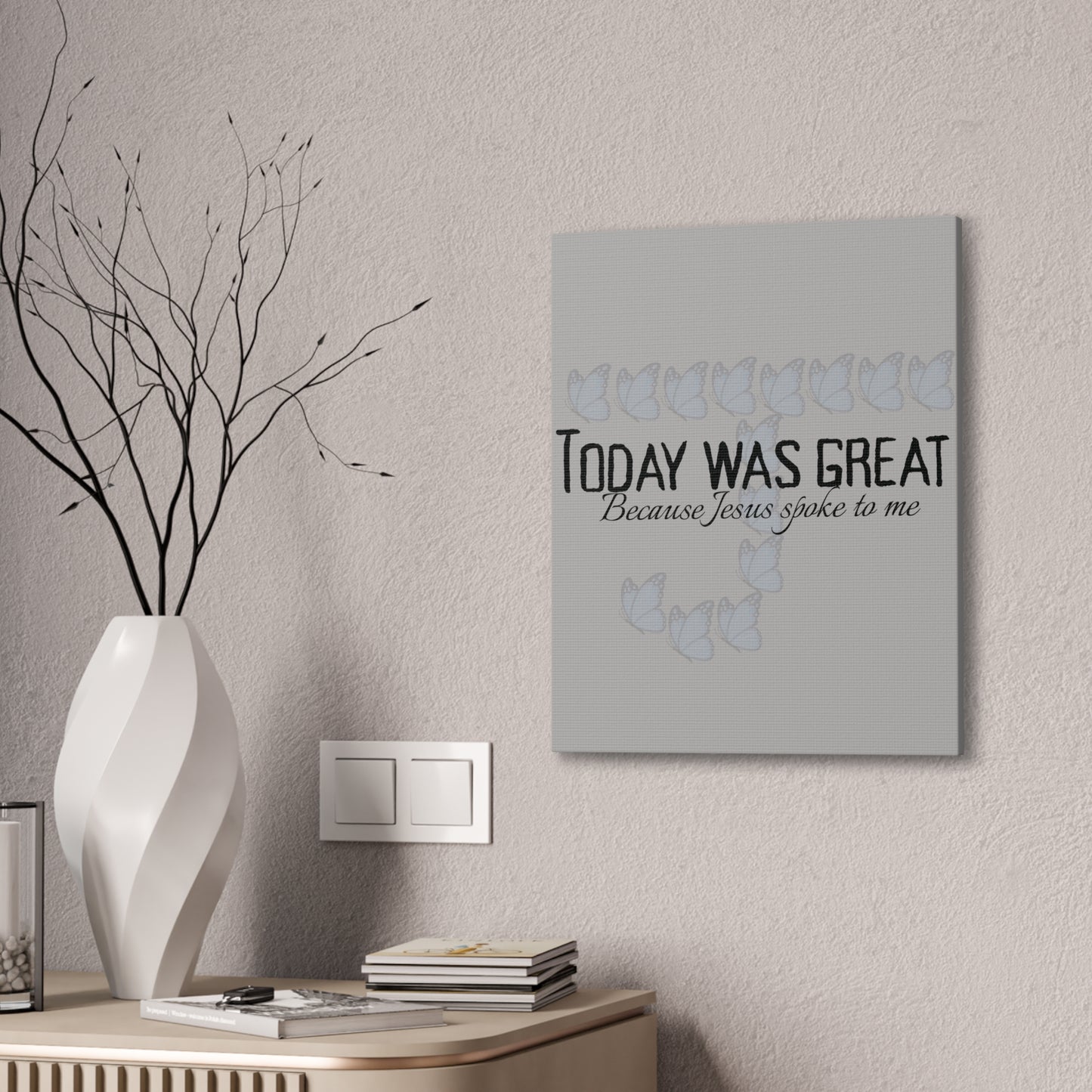 Today was Great! Inspirational Canvas Art