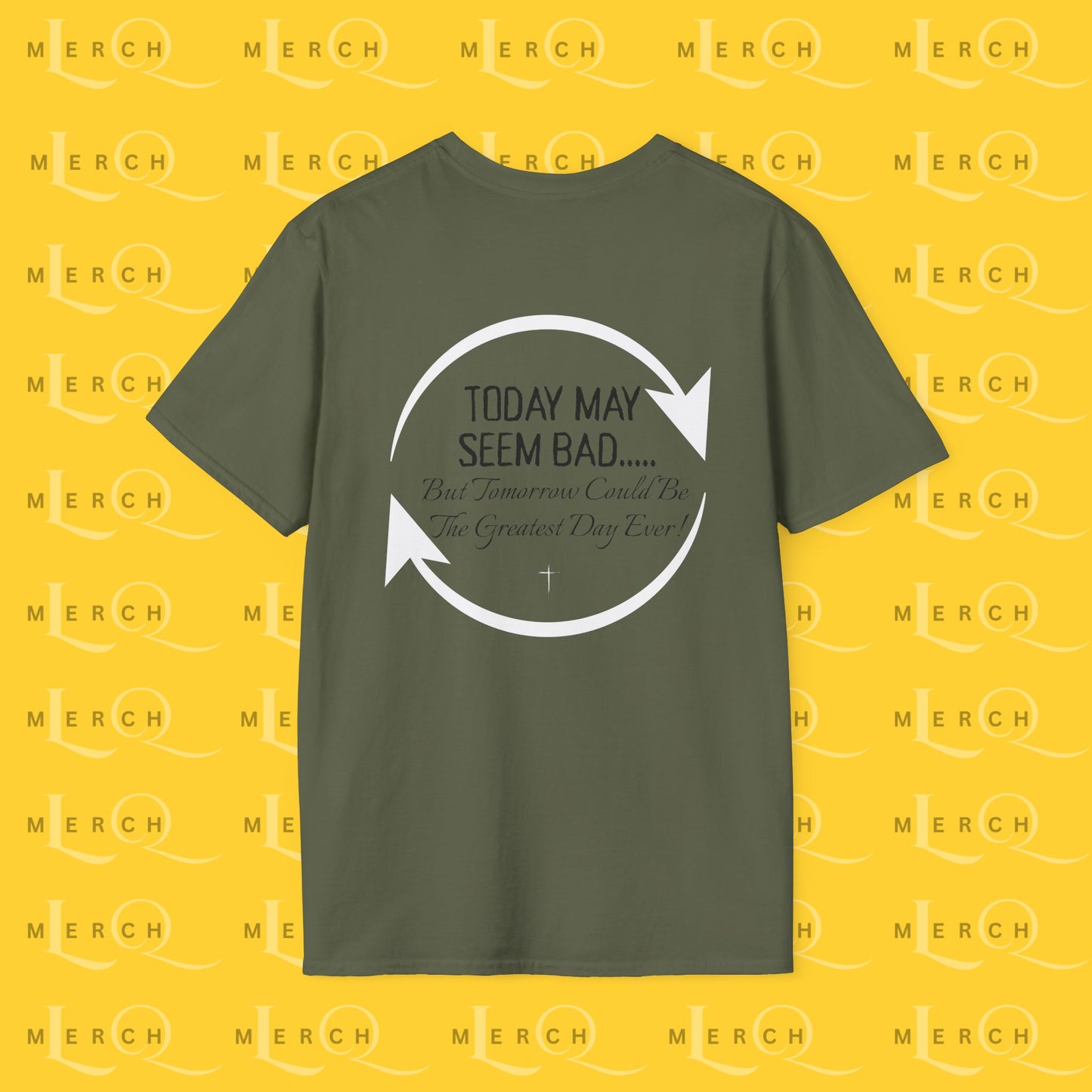 Today May Seem Bad - T-Shirt