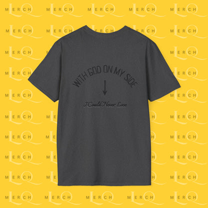 With God On My Side I Could Never Lose - T-Shirt