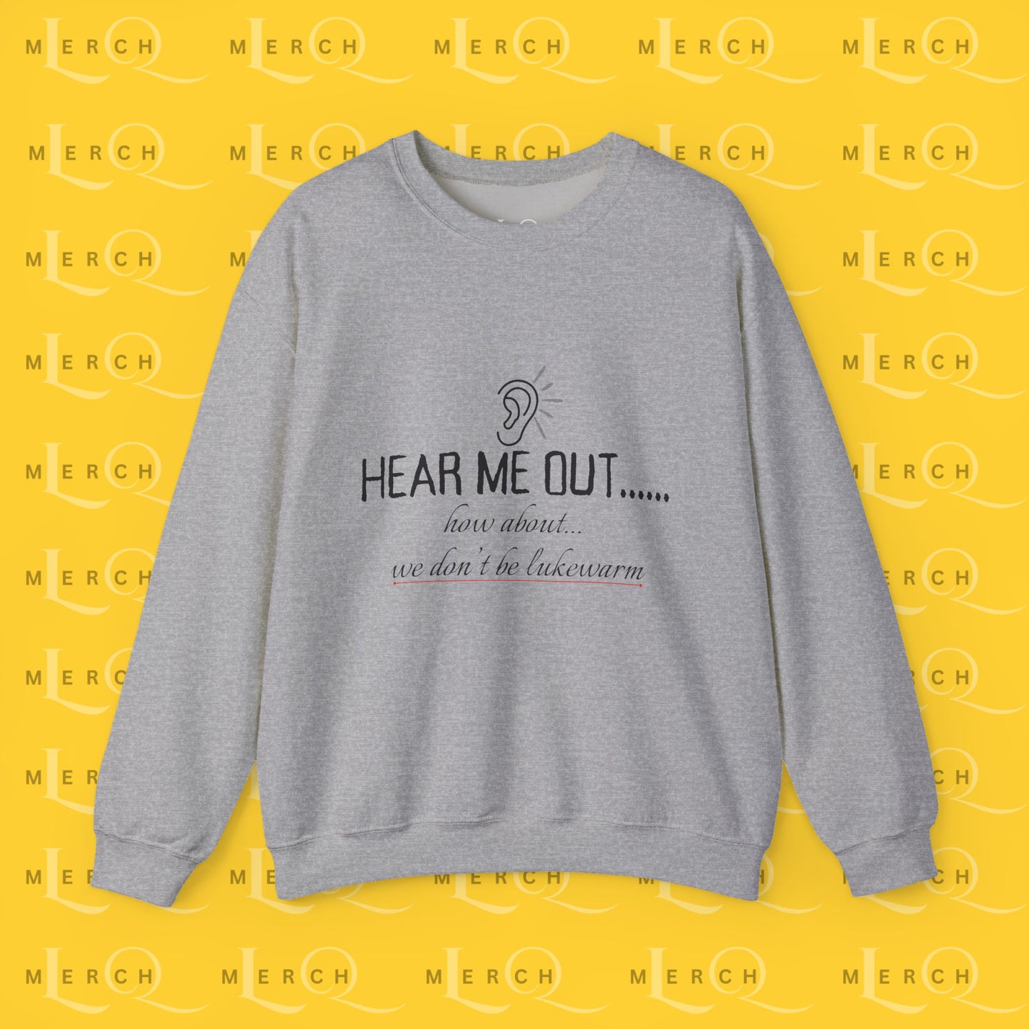 Hear Me Out - Unisex Sweatshirt