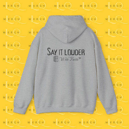 Say It Louder - Hoodie