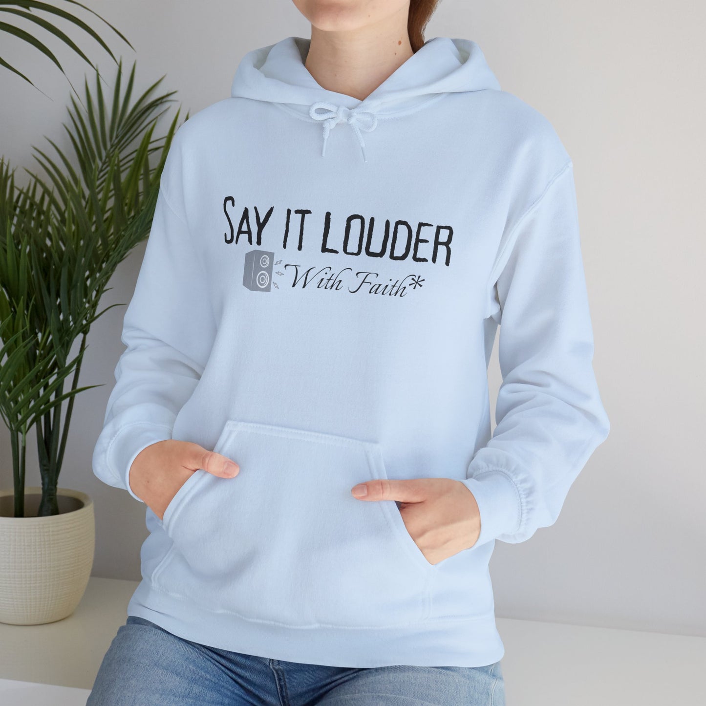 Say It Louder - Hoodie