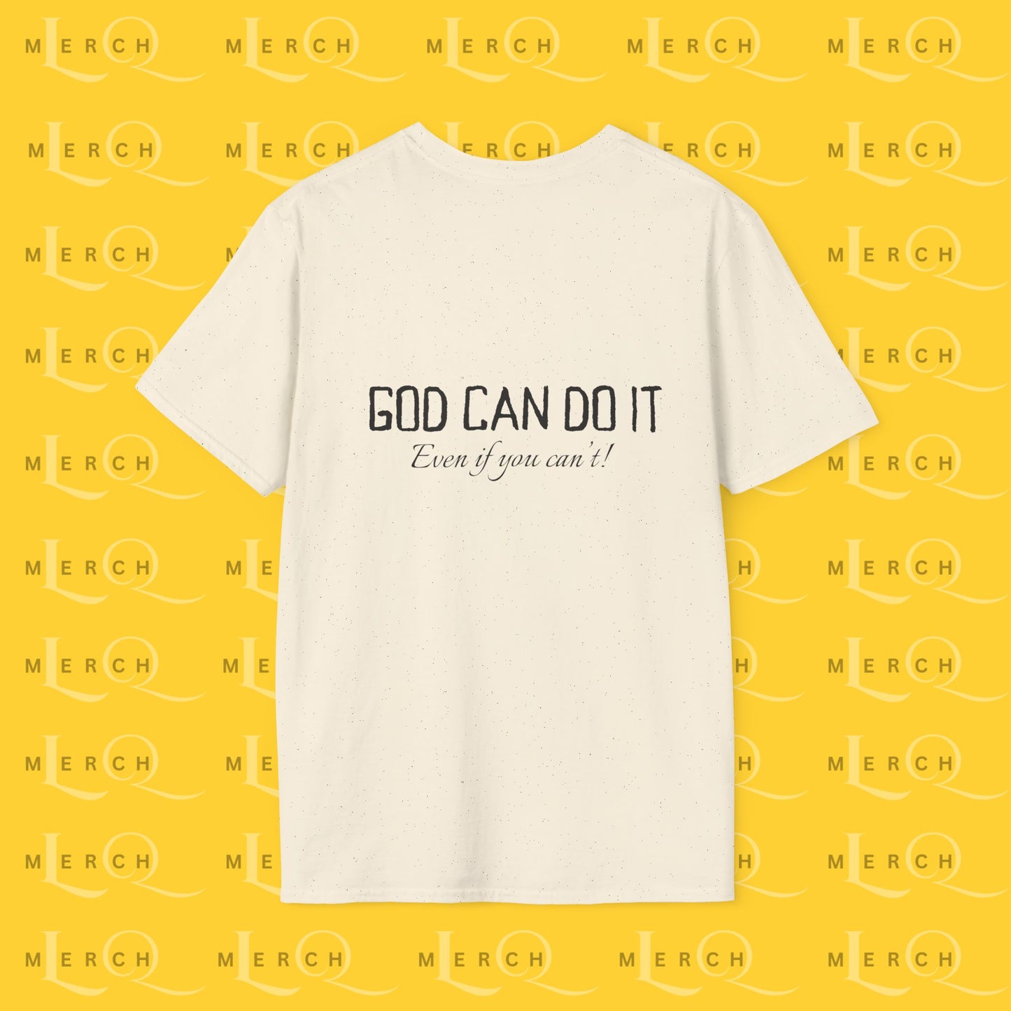 "God Can Do It" - Cozy T-Shirt