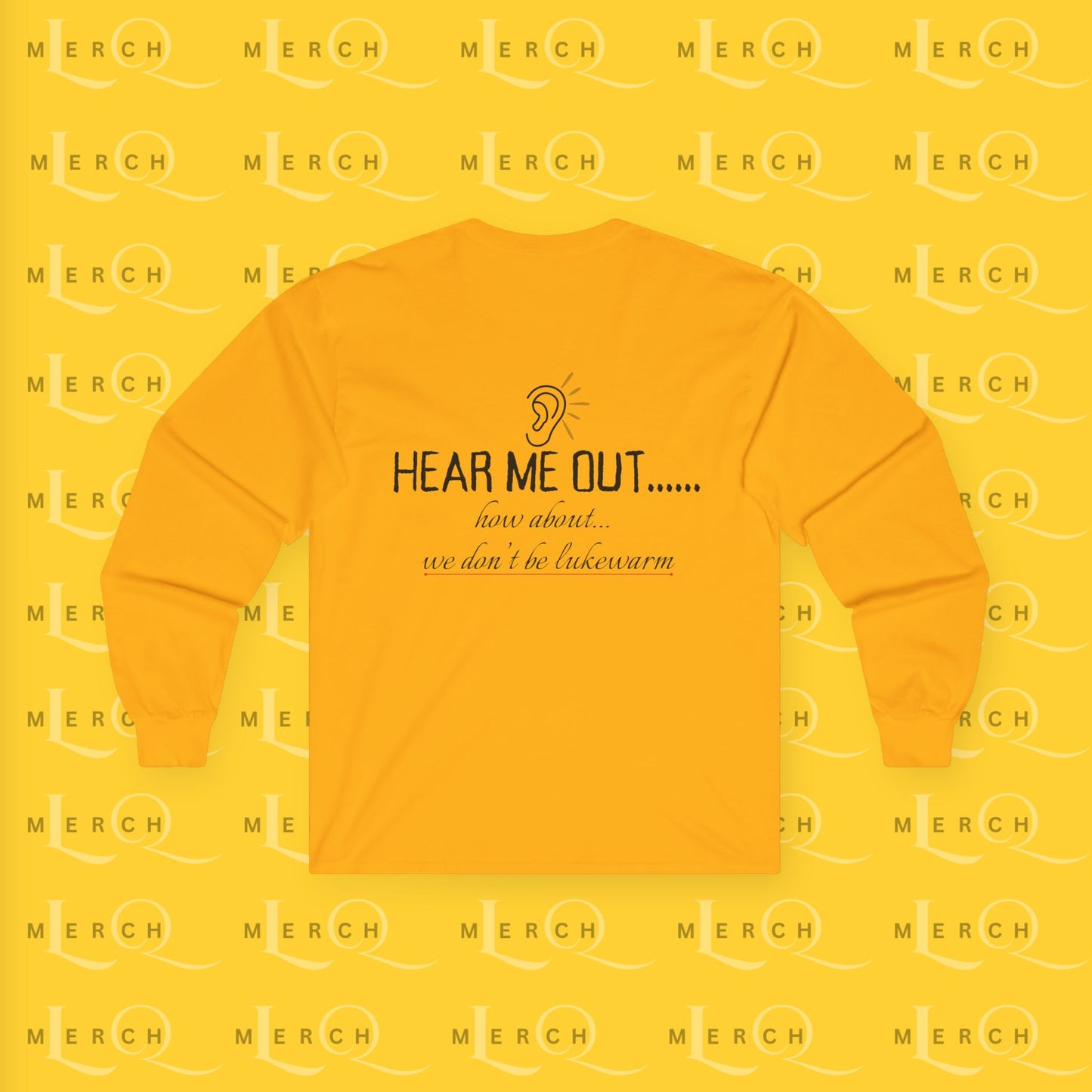 Hear Me Out - Unisex Long Sleeve