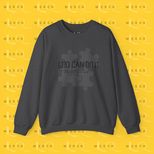 "God Can Do It" - Cozy Sweatshirt