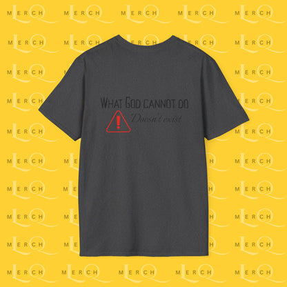 What God Cannot Do - Controversial Statement Tee